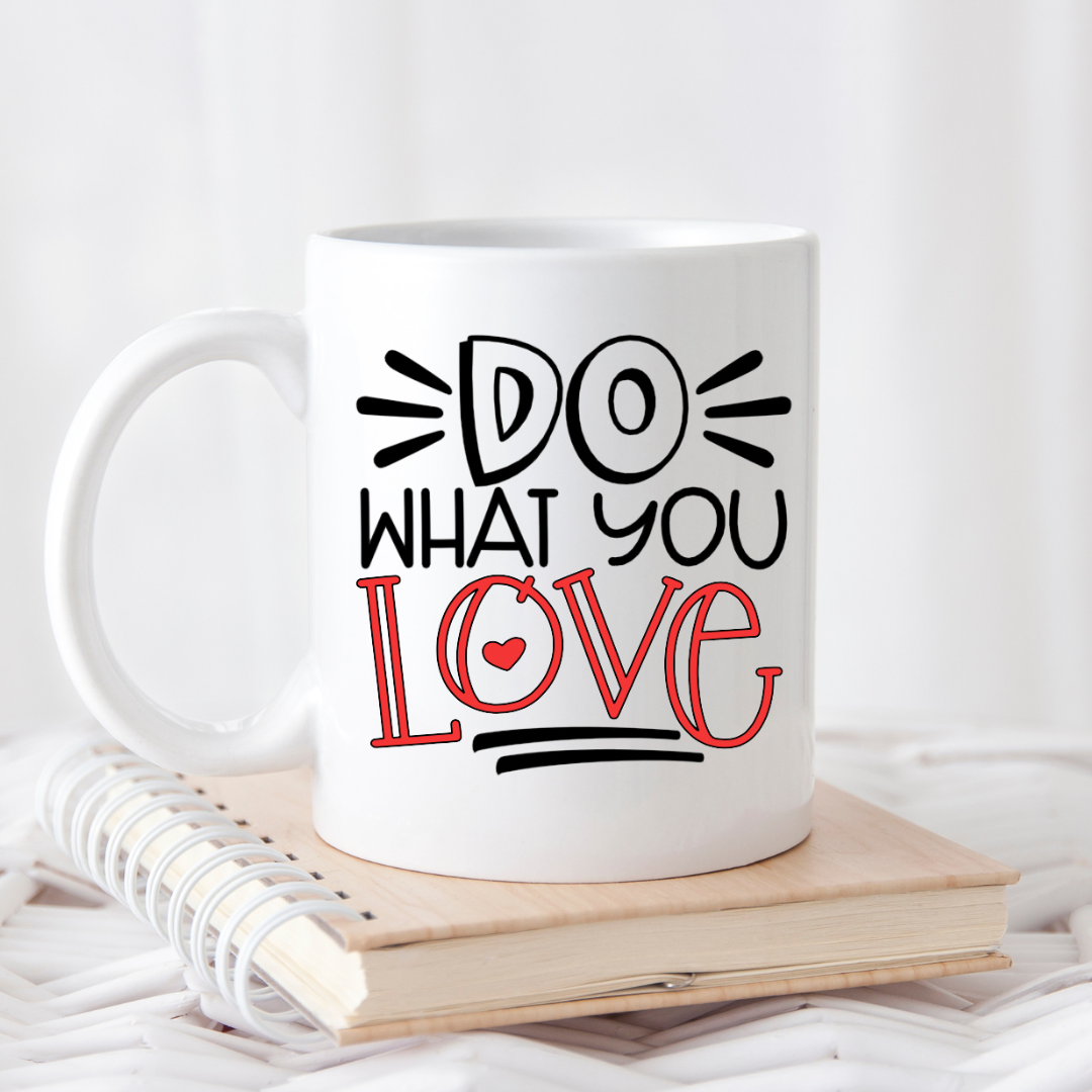 Do What You Love Mug