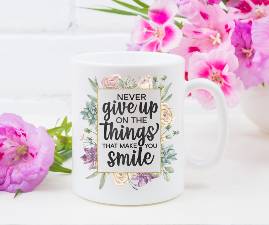 Never Give Up Mug